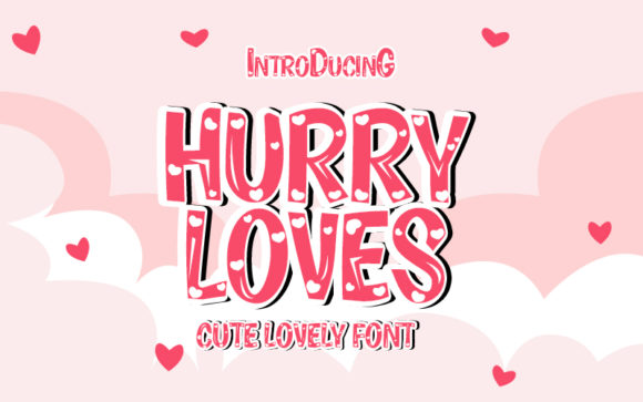 Hurry Loves Font - 30 Free Fonts for Valentine's Day - Ave Mateiu Hurry Loves Font - 30 Free Fonts for Valentine's Day - Ave Mateiu