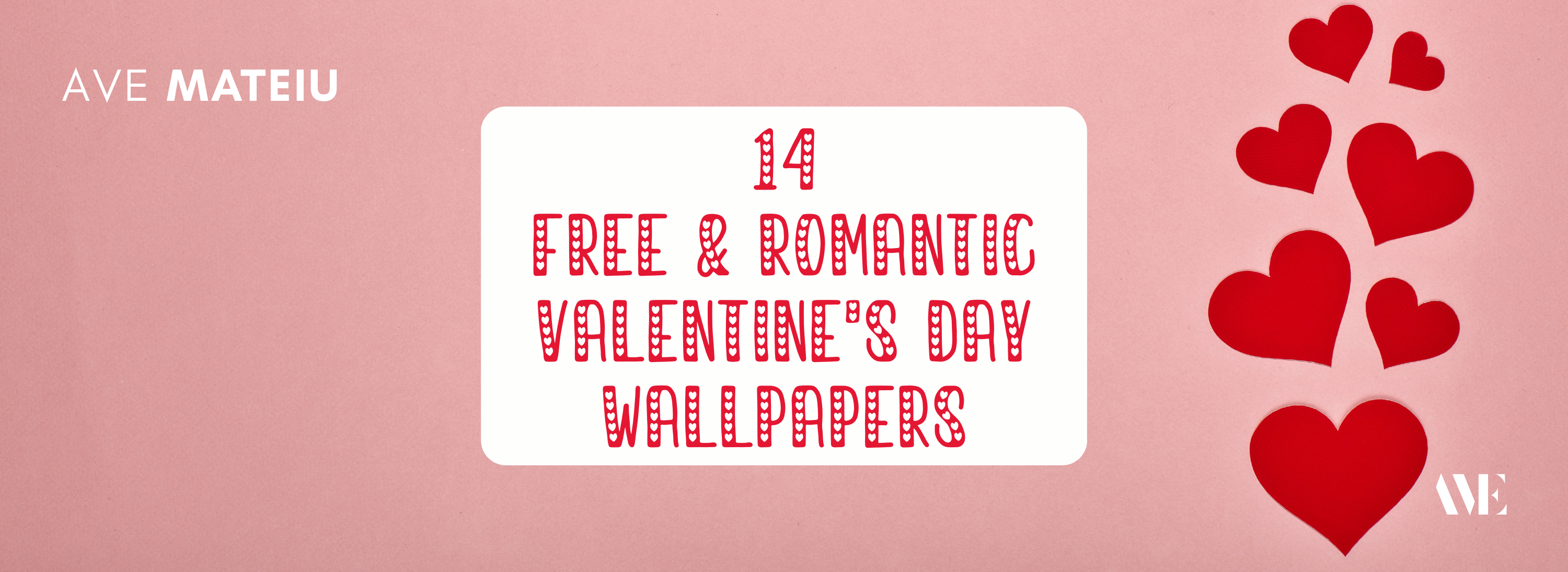 [blog banner] 14 Free and Romantic Valentine's Day Wallpapers