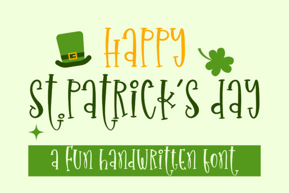 Happy St.Patrick’s Day Font - 10 Cheap and Free St. Patrick's Day Fonts to Sham-Rock Your Designs!