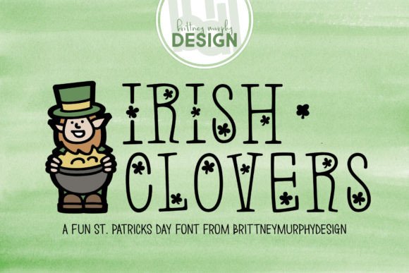 Irish Clovers Font - 10 Cheap and Free St. Patrick's Day Fonts to Sham-Rock Your Designs!