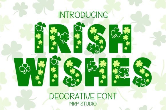 Irish Wishes Font - 10 Cheap and Free St. Patrick's Day Fonts to Sham-Rock Your Designs! v2