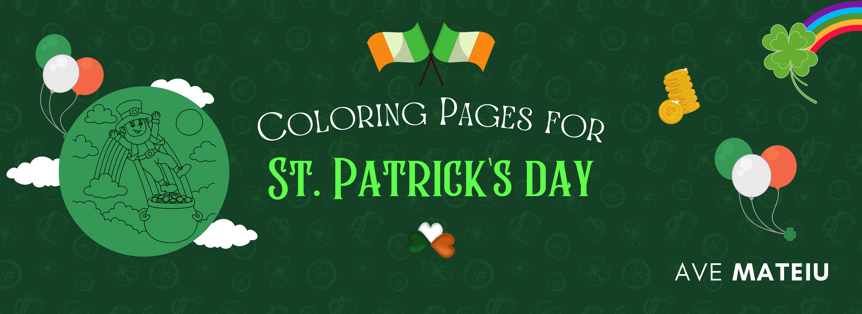 [blog banner] Get Into The St. Patrick's Day Spirit With These Printable Coloring Pages! v2
