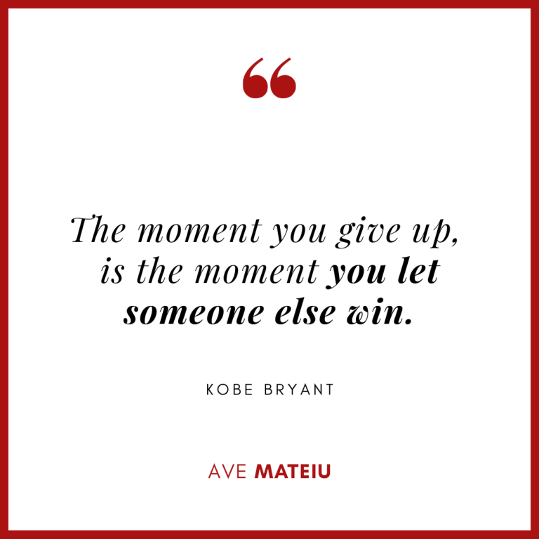 The moment you give up, is the moment you let someone else win. - Kobe Bryant Quote 425