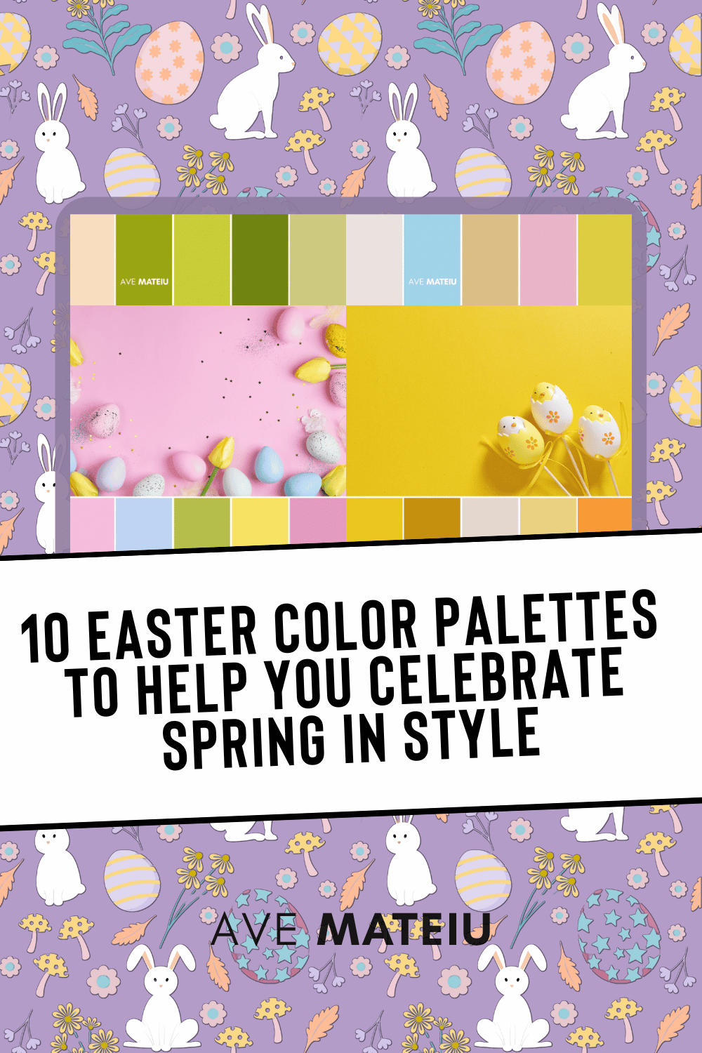 [pinterest pin] 10 Easter Color Palettes to Help You Celebrate Spring in Style v2