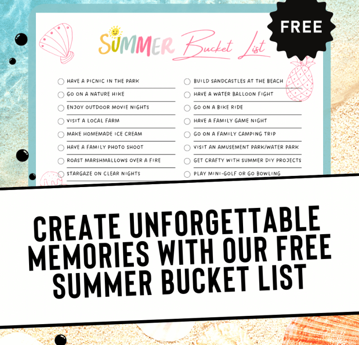 Create Unforgettable Memories with Our Free Printable Summer Bucket List