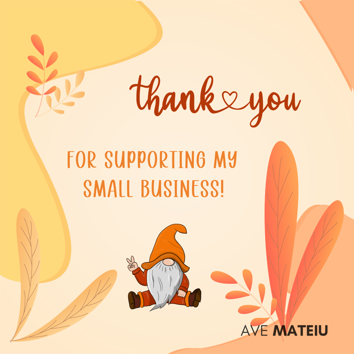 Image with the text 'Thank you for supporting my small business' and a Thanksgiving gnome