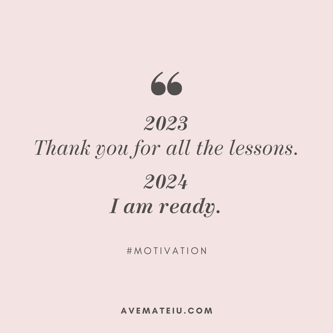 2023 Thank you for all the lessons. 2024 I am ready. Quote 431 Ave