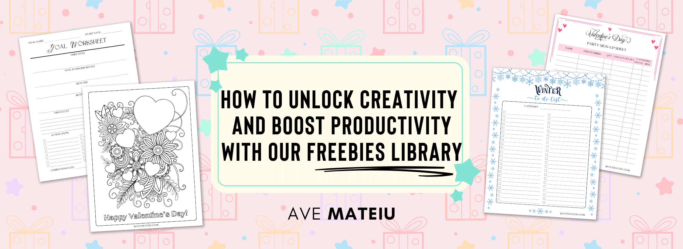 Image featuring the text "How to Unlock Creativity and Boost Productivity with our Freebies Library" with example of printable templates: goal worksheet, Valentine's Day coloring page, winter to do list, and party sign un sheet.