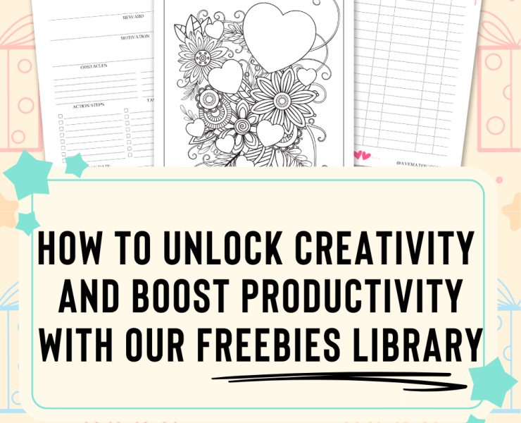 Image featuring the text "How to Unlock Creativity and Boost Productivity with our Freebies Library" with example of printable templates: goal worksheet, Valentine's Day coloring page, and party sign un sheet.