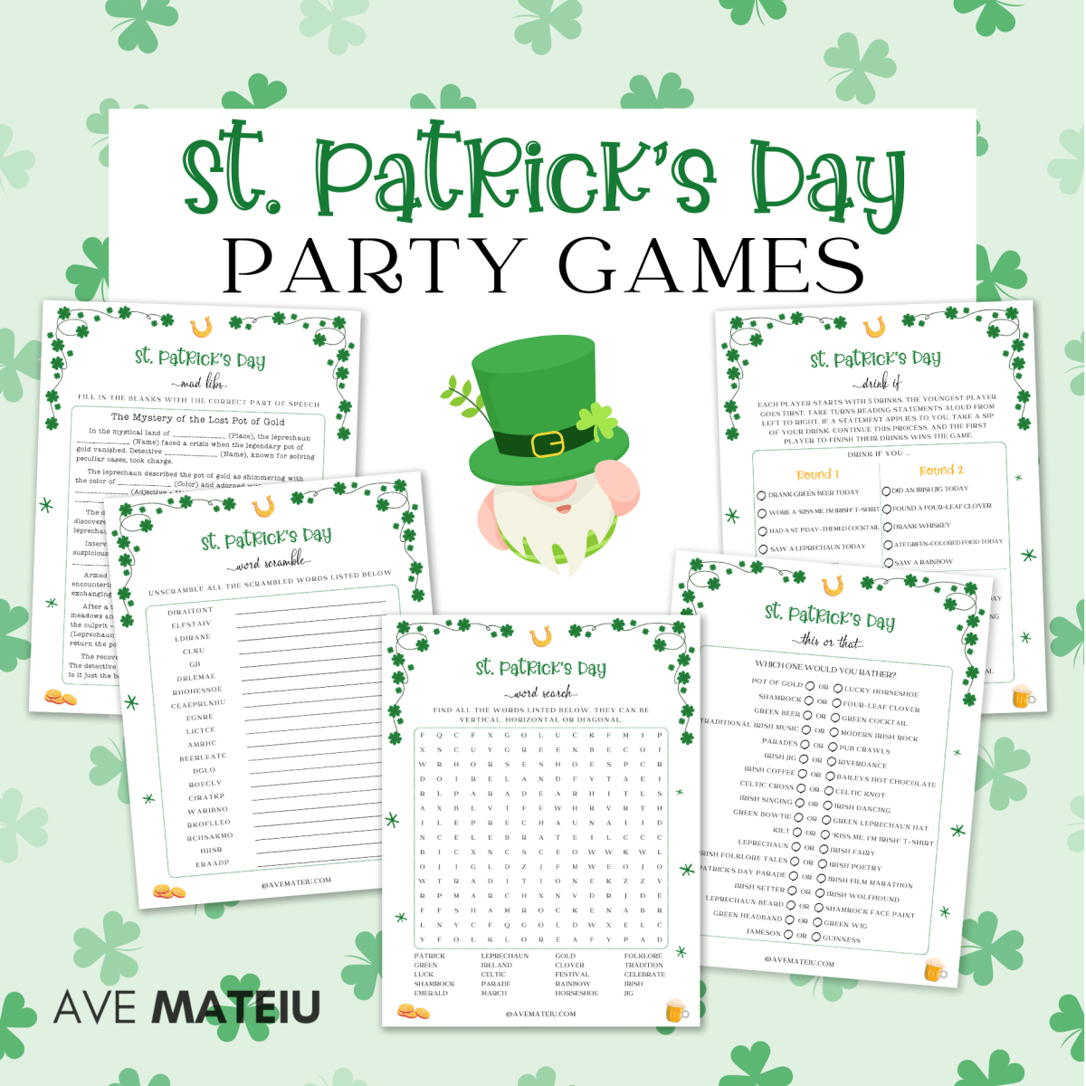 Image featuring the text "Printable St. Patrick's Day Party Games" with example of printable pages: St. Patrick's Day Word Search, St. Patrick's Day word scramble, St. Patrick's Day mad libs, St. Patrick's Day this or that, and St. Patrick's Day drink if.