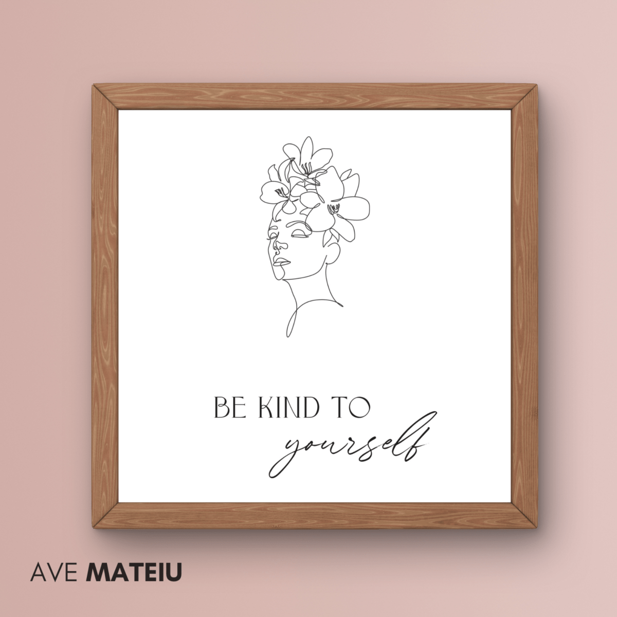 Image featuring a framed dark wood canva and the text: Be Kind to Yourself Wall Art Printable Quote