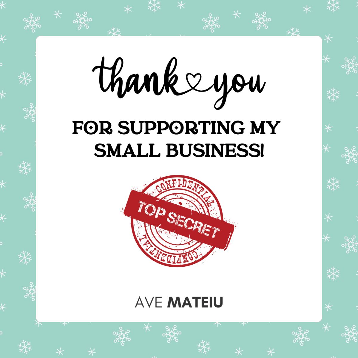 Image featuring the text: Thank you for supporting my small business, Ave Mateiu!
