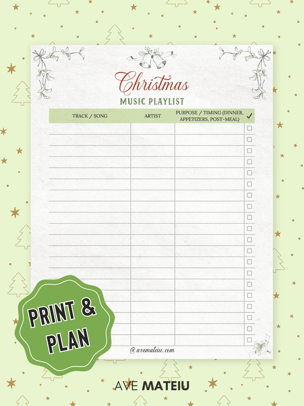 Christmas music playlist template with mistletoe designs. Columns for track, artist, and purpose. Green 'Print & Plan' badge. Festive background with stars and trees.