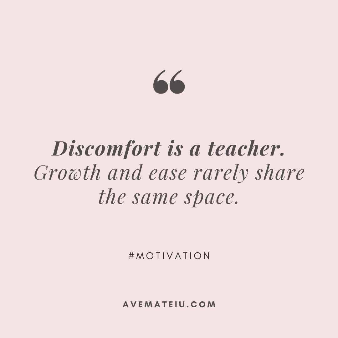 Discomfort is a teacher. Growth and ease rarely share the same space. #GrowthQuotes #MotivationalQuotes #PersonalGrowth
