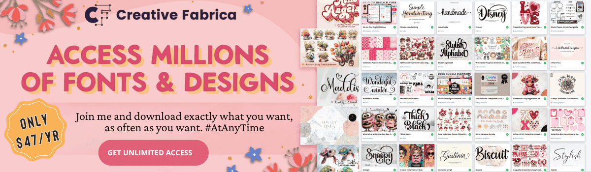 Join me on Creative Fabrica and download exactly what you want, as often as you want. Text reads "Access Millions of Fonts & Designs for $47/yr." Includes images of various design templates. Bright, inviting tone.
