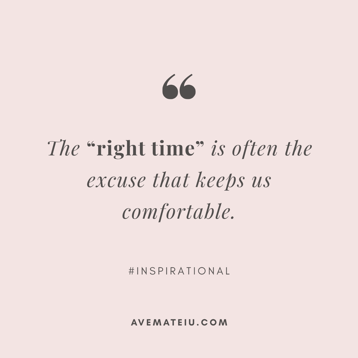 Waiting for the right time quote in pink design – motivational quote about taking action